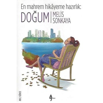 En Mahrem Hikayeme Hazırlık - Doğum - Melis Sonkaya