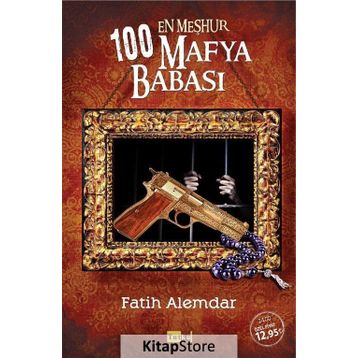 En Meşhur 100 Mafya Babası - Fatih Alemdar