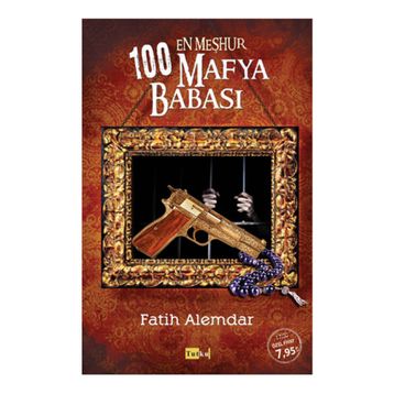 En Meşhur 100 Mafya Babası - Fatih Alemdar