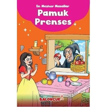 En Meşhur Masallar - Pamuk Prenses - Baloncuk