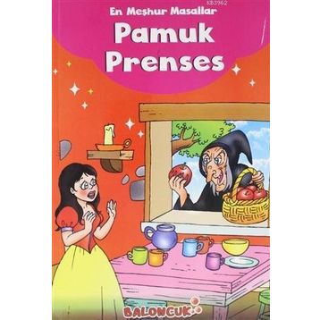 En Meşhur Masallar - Pamuk Prenses - Baloncuk
