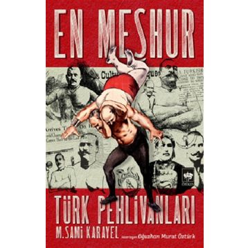 En Meşhur Türk Pehlivanları - M. Sami Karayel