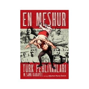 En Meşhur Türk Pehlivanları - M. Sami Karayel
