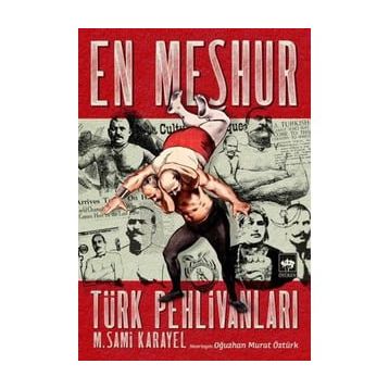 En Meşhur Türk Pehlivanları - M. Sami Karayel