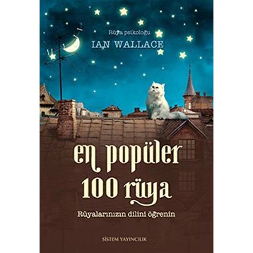 EN POPÜLER 100 RÜYA RÜYALARINIZIN DILINI ÖĞRENİN - IAN WALLACE