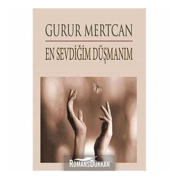 En Sevdiğim Düşmanım - Gurur Mertcan