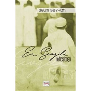 En Sevgili ile Baş Başa Selim Seyhan - Hüküm