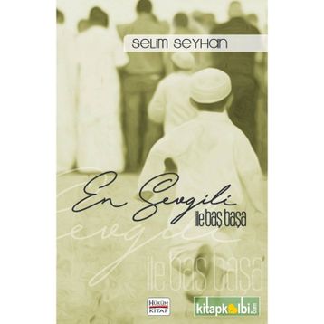 En Sevgili ile Baş Başa Selim Seyhan - Hüküm