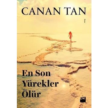 EN SON YÜREKLER ÖLÜR - CANAN TAN