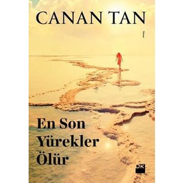 EN SON YÜREKLER ÖLÜR - CANAN TAN