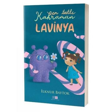 En Tatlı Kahraman Lavinya - lknur Baytok