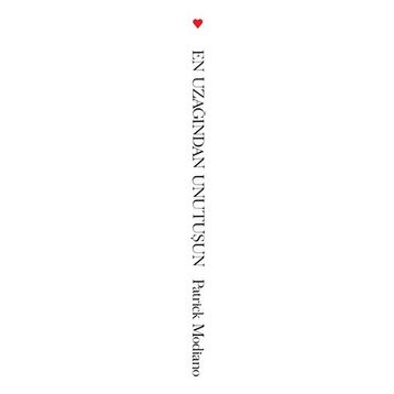 En Uzağından Unutuşun - Patrick Modiano