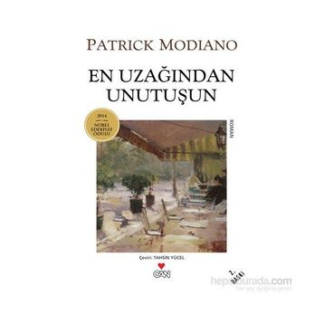 En Uzağından Unutuşun - Patrick Modiano