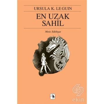 EN UZAK SAHIL - URSULA KROEBER LE GUIN (URSULA K. LEGUIN)