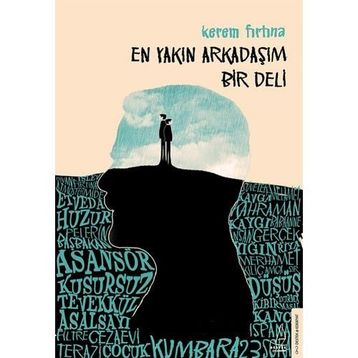 En Yakın Arkadaşım Bir Deli - Kerem Fırtına