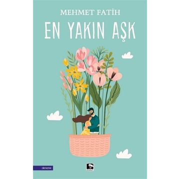 En Yakın Aşk - Mehmet Fatih
