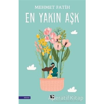 En Yakın Aşk - Mehmet Fatih
