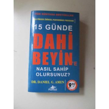 En Yüksek Zihinsel Performans Programı 15 Günde Dahi Beyin'e Nasıl Sahip Olursunuz? - Daniel G. Amen