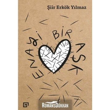 Enayi Bir Aşk - Şiir Erkök Yılmaz