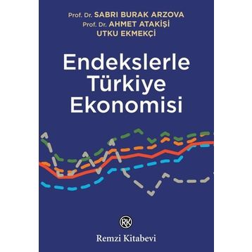 Endekslerle Türkiye Ekonomisi - Remzi Kitabevi
