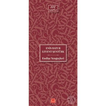 Endişe Yengeçleri - Enis Batur Levent Şentürk