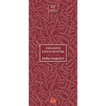 Endişe Yengeçleri - Enis Batur Levent Şentürk