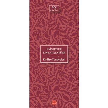 Endişe Yengeçleri - Enis Batur Levent Şentürk