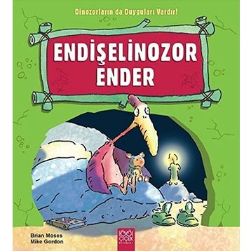 Endişelinozor Ender - Brian Moses Mike Gordon