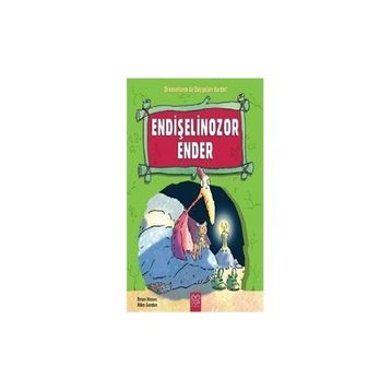 Endişelinozor Ender - Brian Moses Mike Gordon