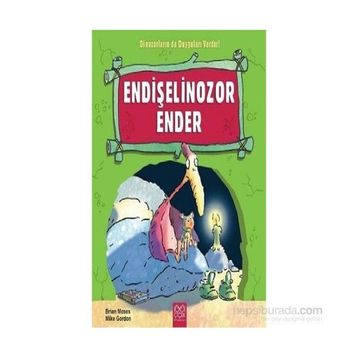 Endişelinozor Ender - Brian Moses Mike Gordon