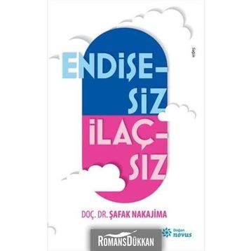 Endişesiz İlaçsız - Şafak Nakajima