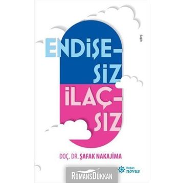 Endişesiz İlaçsız - Şafak Nakajima