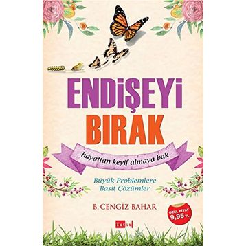 Endişeyi Bırak - B. Cengiz Bahar