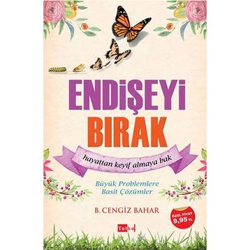 Endişeyi Bırak - B. Cengiz Bahar