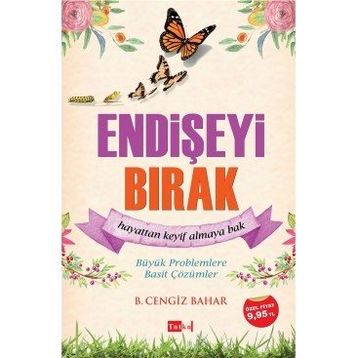 Endişeyi Bırak - B. Cengiz Bahar