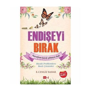 Endişeyi Bırak - B. Cengiz Bahar