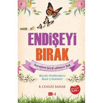 Endişeyi Bırak - B. Cengiz Bahar