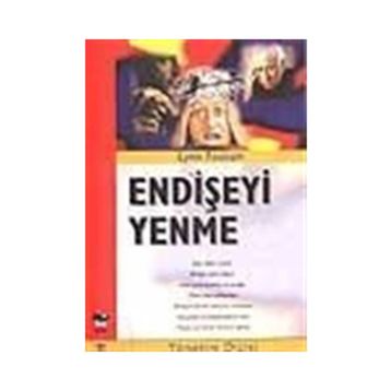 Endişeyi Yenme - Lynn Fossum
