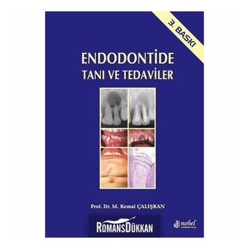Endodontide Tanı ve Tedaviler - M. Kemal Çalışkan