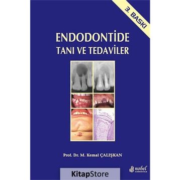 Endodontide Tanı ve Tedaviler - M. Kemal Çalışkan