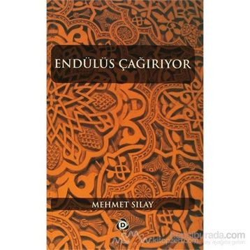 ENDÜLÜS ÇAĞIRIYOR - MEHMET SILAY