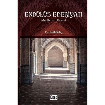 Endülüs Edebiyatı Murabıtlar Dönemi Fatih Kılıç
