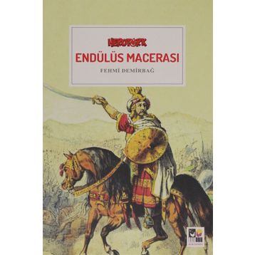Endülüs Macerası - Fehmi Demirbağ