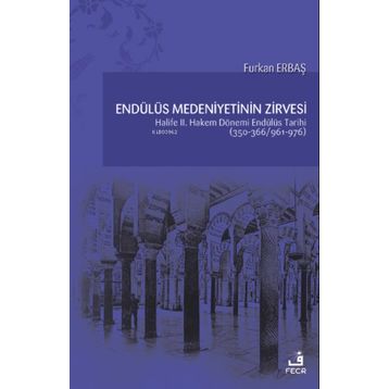 Endülüs Medeniyetinin Zirvesi - Fecr Yayınları