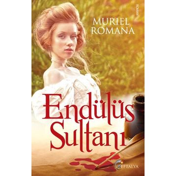 ENDÜLÜS SULTANI - MURIEL ROMANA