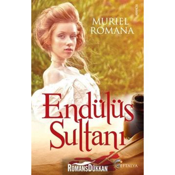 ENDÜLÜS SULTANI - MURIEL ROMANA