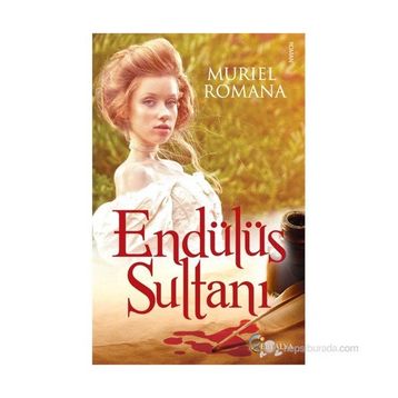 ENDÜLÜS SULTANI - MURIEL ROMANA