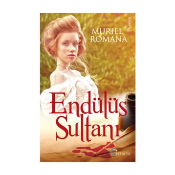 ENDÜLÜS SULTANI - MURIEL ROMANA