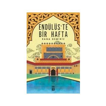 Endülüste Bir Hafta - Rana Demiriz