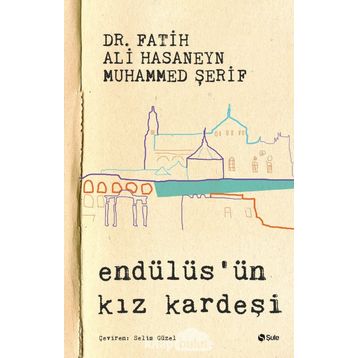 Endülüs'ün Kız Kardeşi - Fatih Ali Hasaneyn